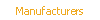 Manufacturers